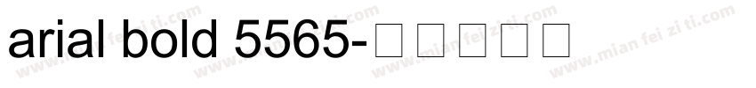 arial bold 5565字体转换